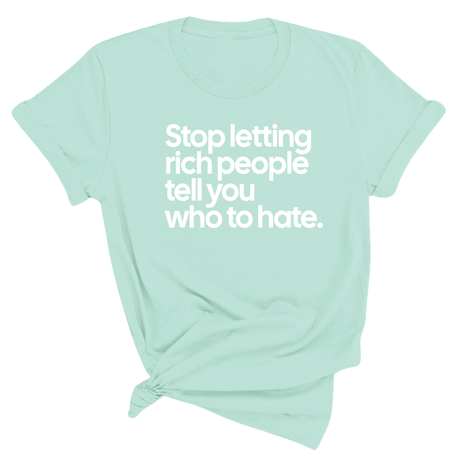 Stop Letting Rich People Tell You Who to Hate Unisex Tee-T-Shirt-The Original God Ain't Petty But I Am