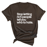 Stop Letting Rich People Tell You Who to Hate Unisex Tee-T-Shirt-The Original God Ain't Petty But I Am