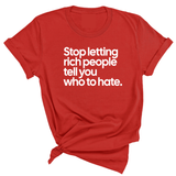 Stop Letting Rich People Tell You Who to Hate Unisex Tee-T-Shirt-The Original God Ain't Petty But I Am