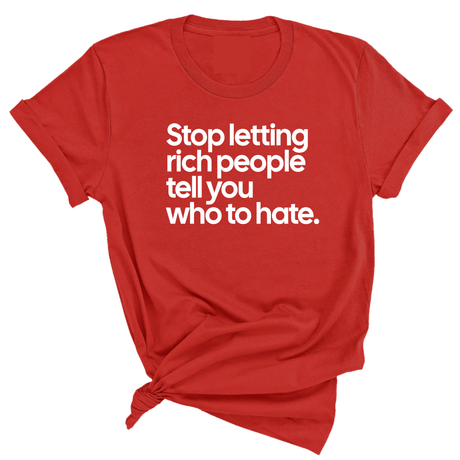Stop Letting Rich People Tell You Who to Hate Unisex Tee-T-Shirt-The Original God Ain't Petty But I Am