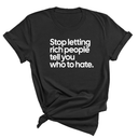Stop Letting Rich People Tell You Who to Hate Unisex Tee-T-Shirt-The Original God Ain't Petty But I Am