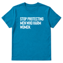 Stop Protecting Men Who Harm Women Unisex Tee-T-Shirt-The Original God Ain't Petty But I Am