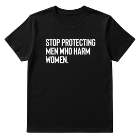Stop Protecting Men Who Harm Women Unisex Tee-T-Shirt-The Original God Ain't Petty But I Am