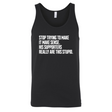 Stop Trying to Make It Make Sense. His Supporters Really Are This Stupid Unisex Tank Top-T-Shirt-The Original God Ain't Petty But I Am