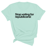 Stop Voting for Republicans Unisex Tee-T-Shirt-The Original God Ain't Petty But I Am