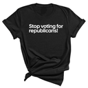 Stop Voting for Republicans Unisex Tee-T-Shirt-The Original God Ain't Petty But I Am