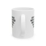 Stop trying to build with people who voted for him three times. We never voted from him once Mug 11oz (White & Black)-Mug-The Original God Ain't Petty But I Am