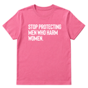 Stop Protecting Men Who Harm Women Unisex Tee