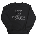 Sugar and Spice and Everything petty Unisex Sweatshirt-Sweatshirt-The Original God Ain't Petty But I Am