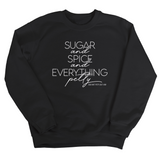 Sugar and Spice and Everything petty Unisex Sweatshirt-Sweatshirt-The Original God Ain't Petty But I Am