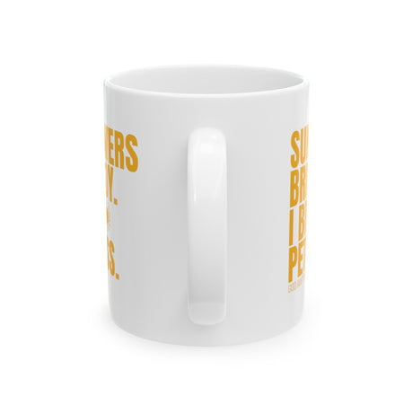 Sunflowers bring joy. I bring Pettiness Mug 11oz (White & Gold)-Mug-The Original God Ain't Petty But I Am