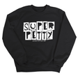Super Petty Unisex Sweatshirt-Sweatshirt-The Original God Ain't Petty But I Am