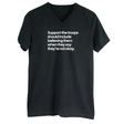 Support the Troops Should Include Believing Them When They Say They’re Not Okay *BLACK V-NECK* Unisex Tee-T-Shirt-The Original God Ain't Petty But I Am