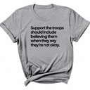 Support the Troops Should Include Believing Them When They Say They’re Not Okay Unisex Tee-T-Shirt-The Original God Ain't Petty But I Am