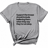 Support the Troops Should Include Believing Them When They Say They’re Not Okay Unisex Tee-T-Shirt-The Original God Ain't Petty But I Am