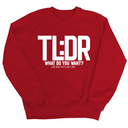 TL: DR What do you want Unisex Sweatshirt-Sweatshirt-The Original God Ain't Petty But I Am