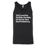 Taco and the Terrible Horrible, No Good, Very Bad Presidency Unisex Tank Top-T-Shirt-The Original God Ain't Petty But I Am