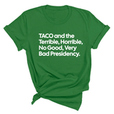 Taco and the Terrible Horrible, No Good, Very Bad Presidency Unisex Tee-T-Shirt-The Original God Ain't Petty But I Am