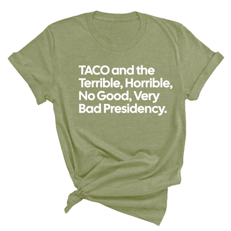 Taco and the Terrible Horrible, No Good, Very Bad Presidency Unisex Tee-T-Shirt-The Original God Ain't Petty But I Am