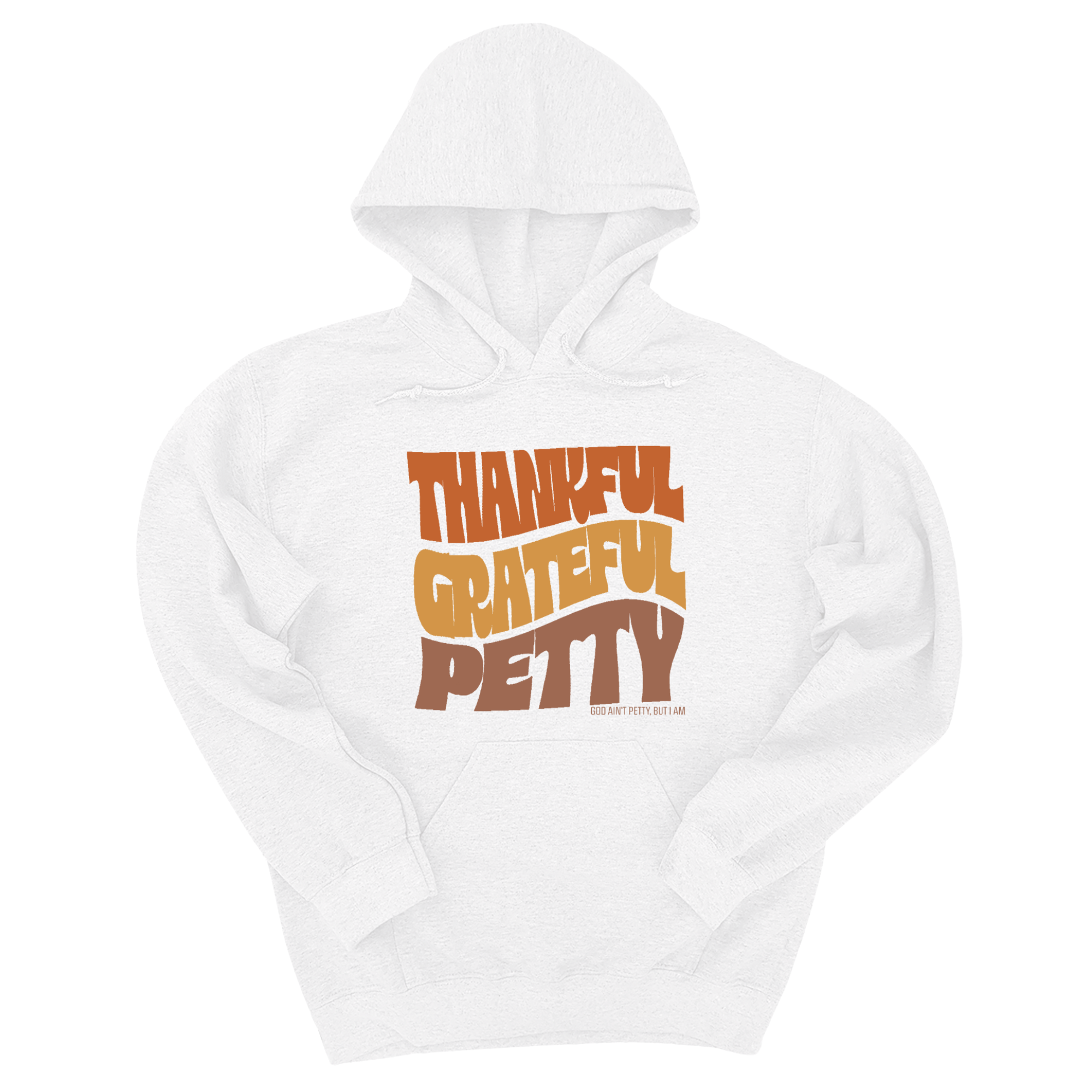 Thankful Grateful Petty Fall Colors 🍁 Unisex Hoodie-Hoodie-The Original God Ain't Petty But I Am