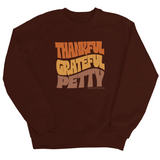 Thankful Grateful Petty Fall Colors 🍁 Unisex Sweatshirt-Sweatshirt-The Original God Ain't Petty But I Am