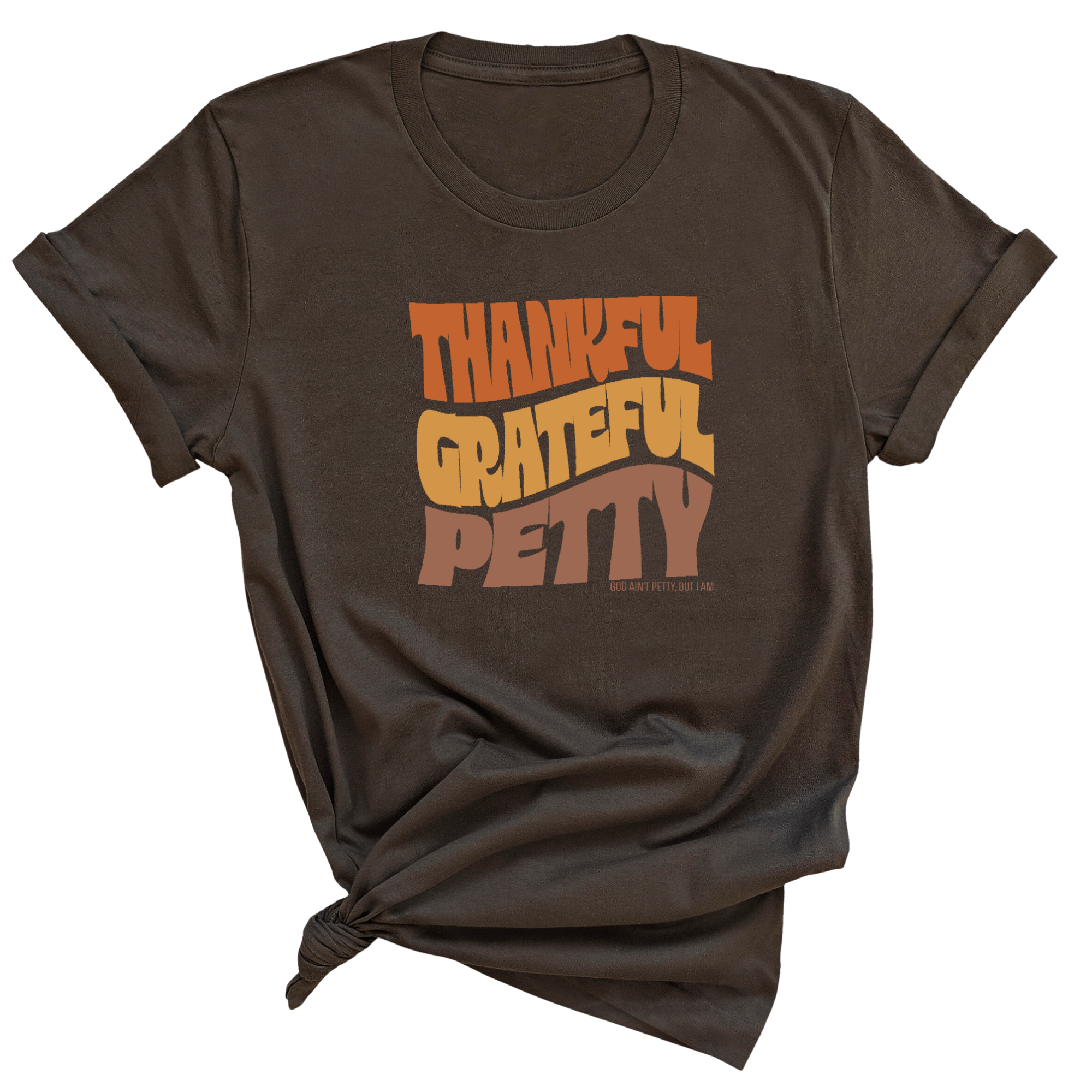 Thankful Grateful Petty Fall Colors Unisex 🍁 Tee-T-Shirt-The Original God Ain't Petty But I Am