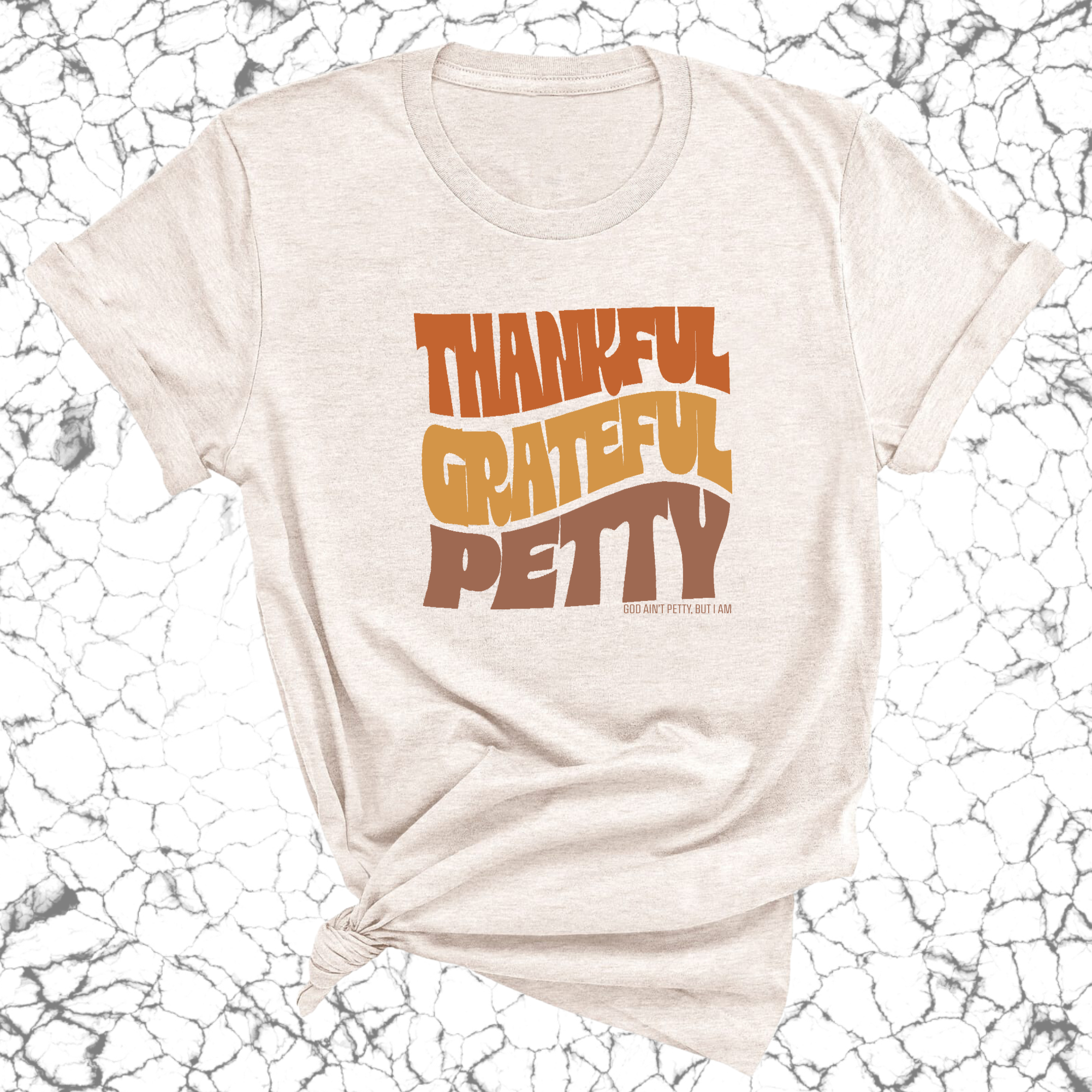 Thankful Grateful Petty Fall Colors Unisex Tee-T-Shirt-The Original God Ain't Petty But I Am