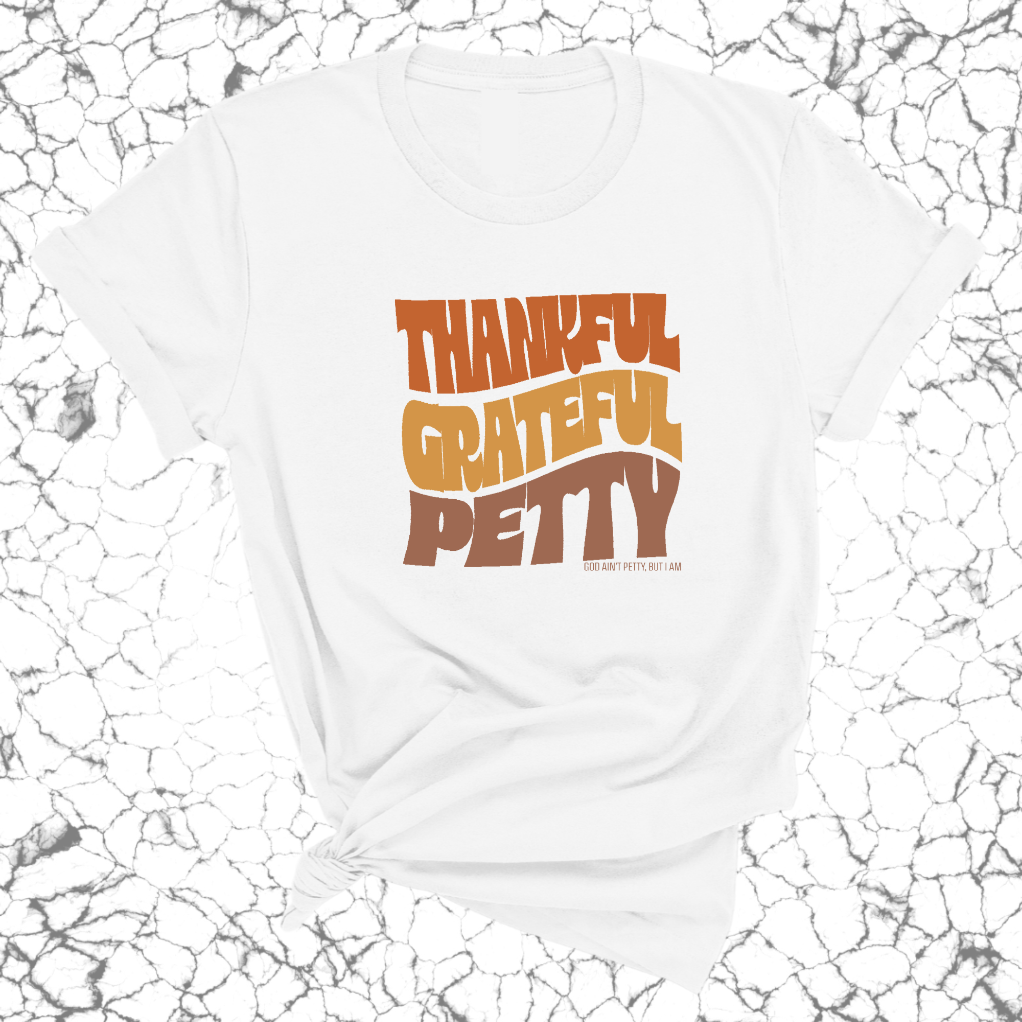 Thankful Grateful Petty Fall Colors Unisex Tee-T-Shirt-The Original God Ain't Petty But I Am