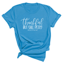 Thankful but still Petty Unisex Tee-T-Shirt-The Original God Ain't Petty But I Am