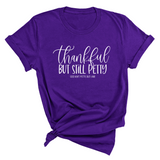 Thankful but still Petty Unisex Tee-T-Shirt-The Original God Ain't Petty But I Am