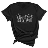 Thankful but still Petty Unisex Tee-T-Shirt-The Original God Ain't Petty But I Am