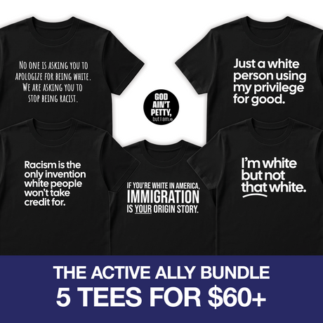 The Active Ally Bundle-Bundle-The Original God Ain't Petty But I Am