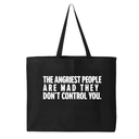 The Angriest People are Mad They don't Control you Tote bag-Tote Bag-The Original God Ain't Petty But I Am