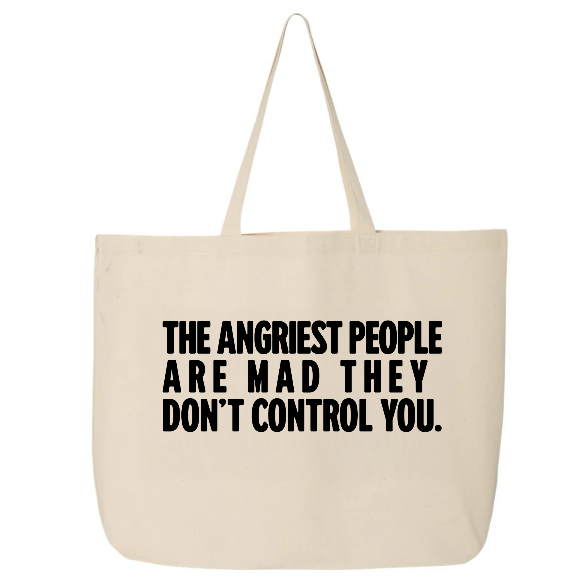 The Angriest People are Mad They don't Control you Tote bag-Tote Bag-The Original God Ain't Petty But I Am