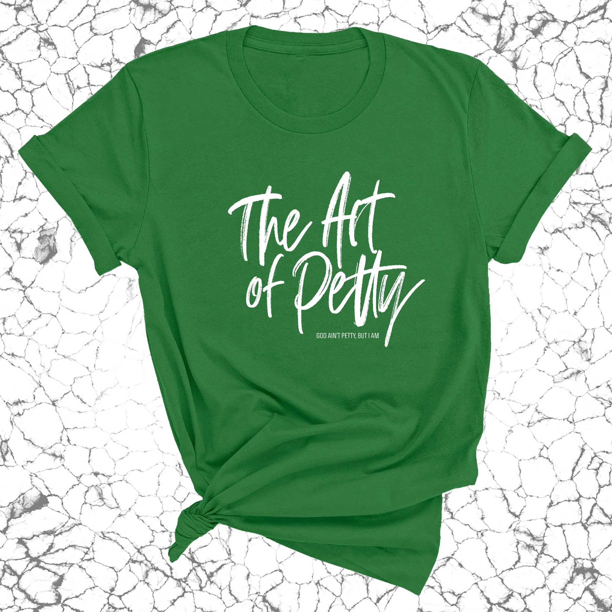 The Art of Petty Unisex Tee-T-Shirt-The Original God Ain't Petty But I Am