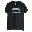 The Best Way to Avoid Being Called a Racist Is to Not Be a Racist *BLACK V-NECK* Unisex Tee-T-Shirt-The Original God Ain't Petty But I Am