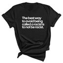 The Best Way to Avoid Being Called a Racist Is to Not Be a Racist Unisex Tee-T-Shirt-The Original God Ain't Petty But I Am