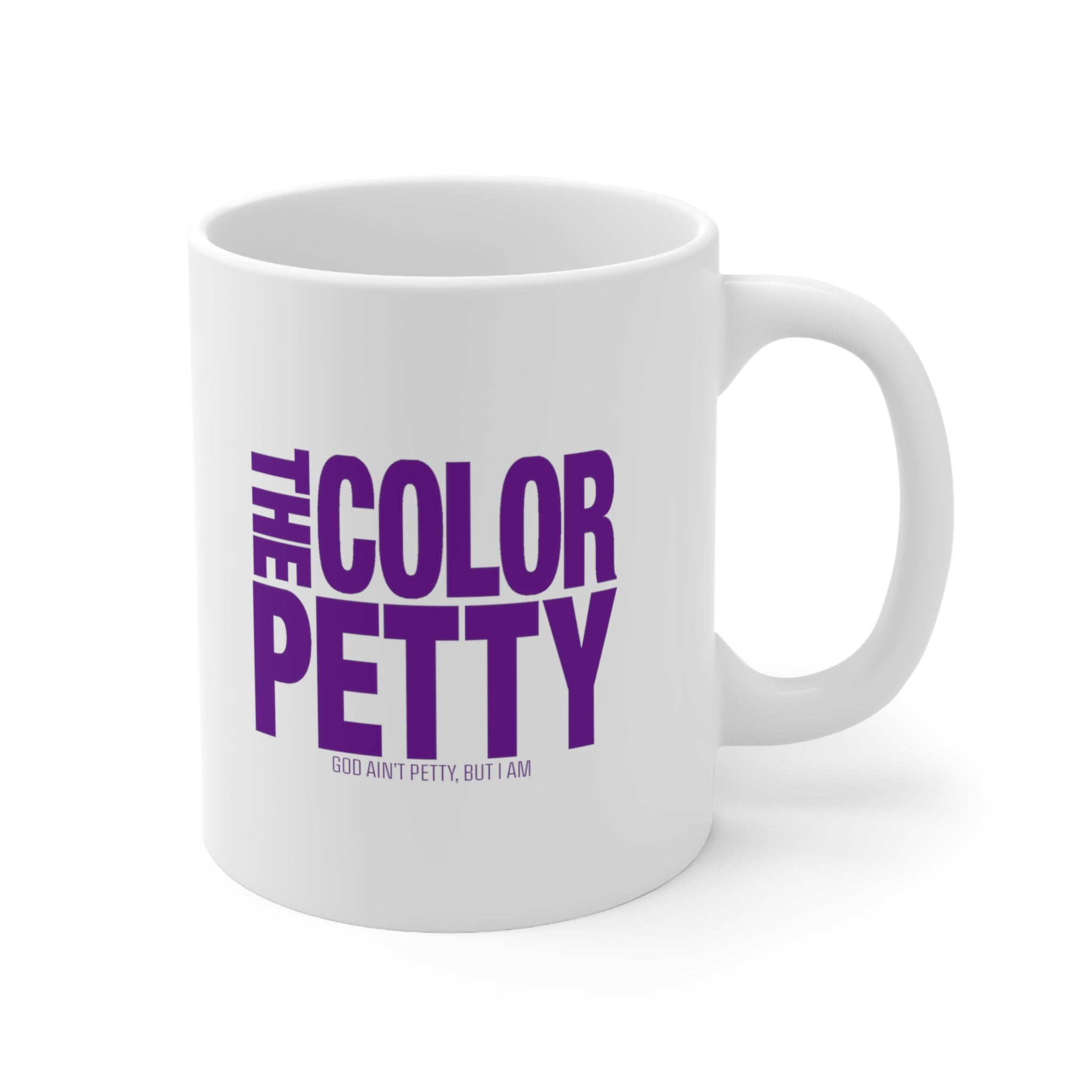 The Color Petty Mug 11oz (White & Purple)-Mug-The Original God Ain't Petty But I Am