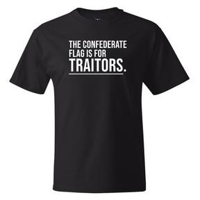 The Confederate Flag Is for Traitors *BLACK TALL TEE* Unisex Tee-T-Shirt-The Original God Ain't Petty But I Am