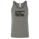 The Confederate Flag Is for Traitors Unisex Tank Top-T-Shirt-The Original God Ain't Petty But I Am