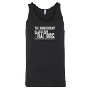 The Confederate Flag Is for Traitors Unisex Tank Top-T-Shirt-The Original God Ain't Petty But I Am