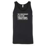 The Confederate Flag Is for Traitors Unisex Tank Top-T-Shirt-The Original God Ain't Petty But I Am