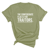 The Confederate Flag Is for Traitors Unisex Tee-T-Shirt-The Original God Ain't Petty But I Am