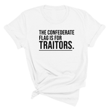 The Confederate Flag Is for Traitors Unisex Tee-T-Shirt-The Original God Ain't Petty But I Am