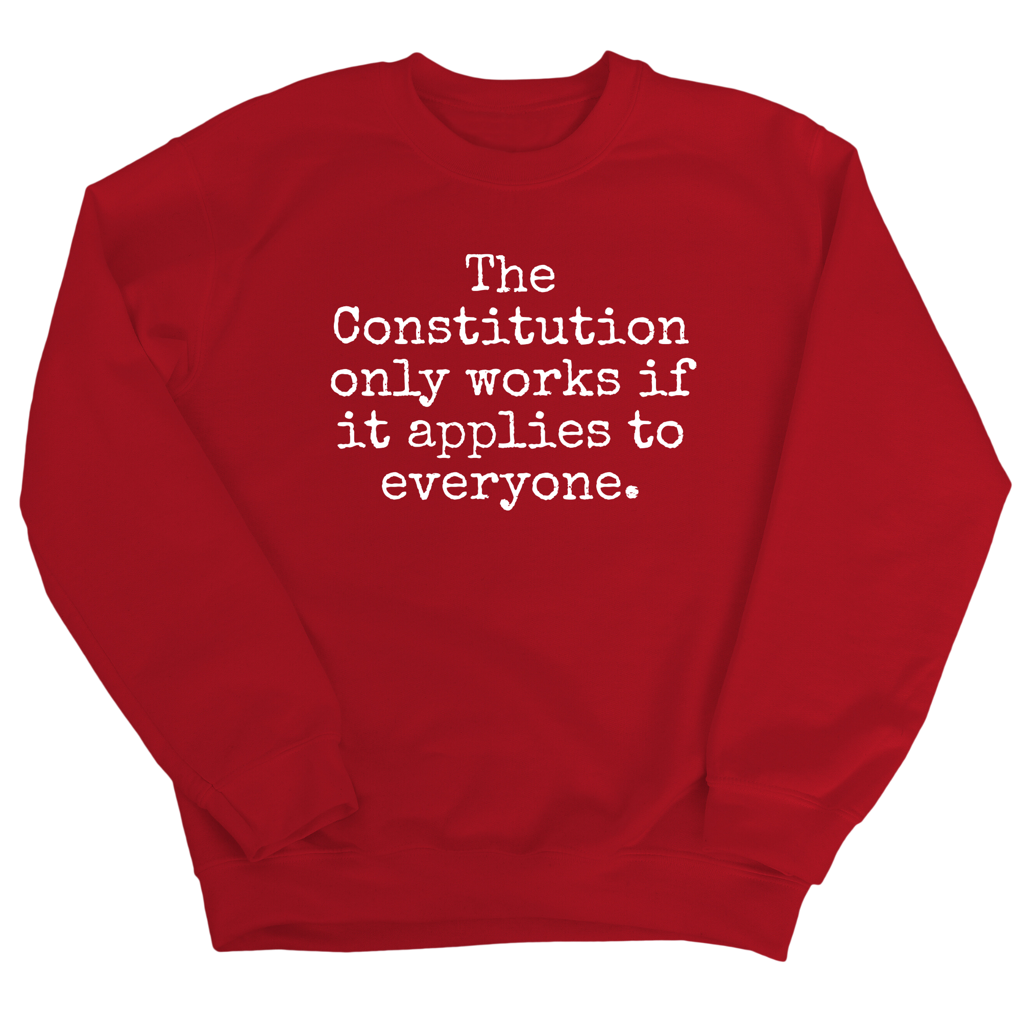The Constitution only works if it applies to Everyone Unisex Sweatshirt-Sweatshirt-The Original God Ain't Petty But I Am