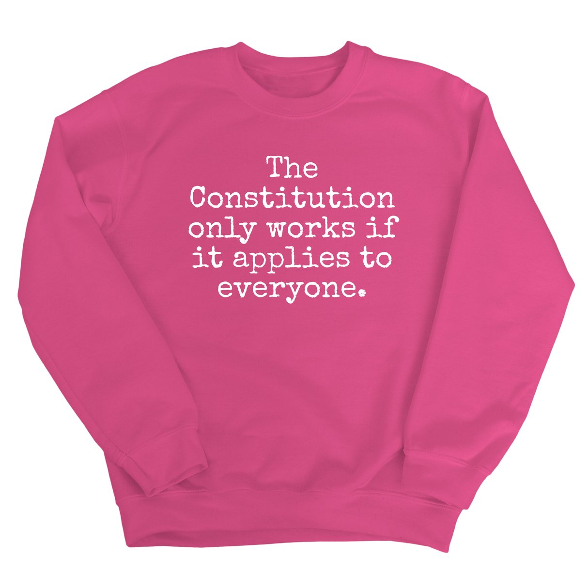 The Constitution only works if it applies to Everyone Unisex Sweatshirt-Sweatshirt-The Original God Ain't Petty But I Am