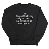 The Constitution only works if it applies to Everyone Unisex Sweatshirt-Sweatshirt-The Original God Ain't Petty But I Am