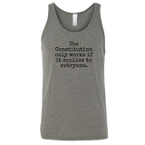 The Constitution only works if it applies to Everyone Unisex Tank Top-T-Shirt-The Original God Ain't Petty But I Am