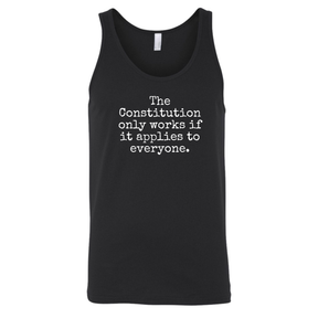 The Constitution only works if it applies to Everyone Unisex Tank Top-T-Shirt-The Original God Ain't Petty But I Am