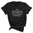 The Constitution only works if it applies to Everyone Unisex Tee-T-Shirt-The Original God Ain't Petty But I Am